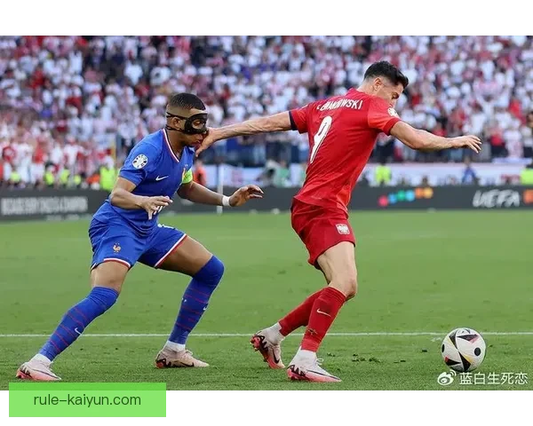 德尚战术创新值得关注，法国队表现稳健迎接新赛季挑战